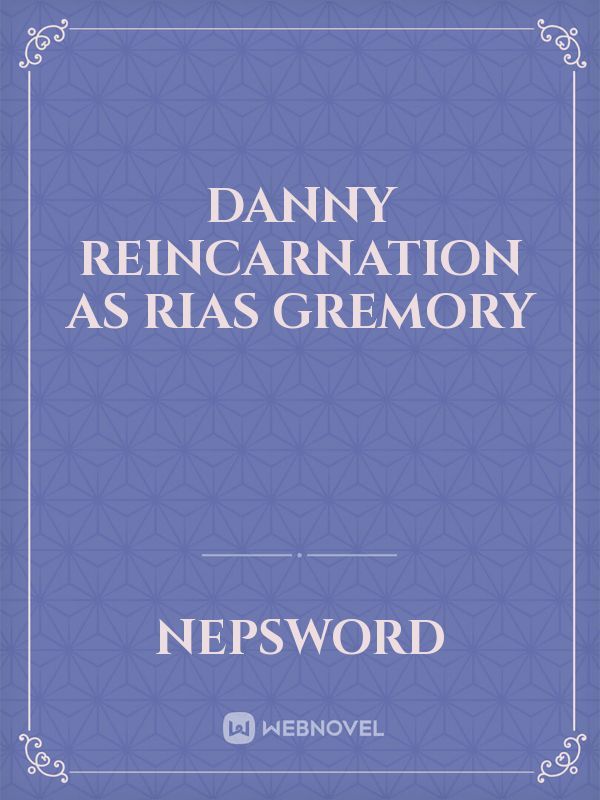 danny reincarnation as rias gremory