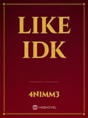 Like idk Book