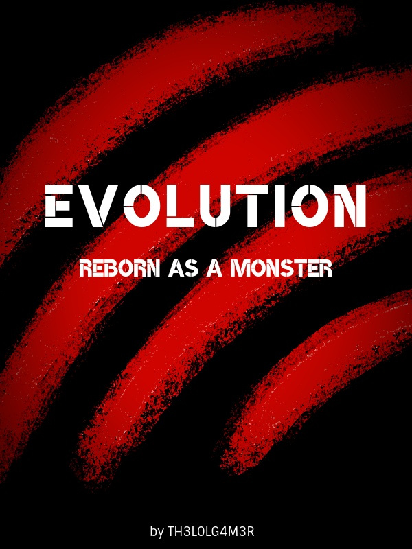 Evolution: Reborn as a monster
