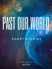 Past Our World: Short Stories Book