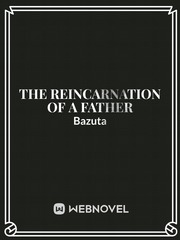 The reincarnation of a father Book