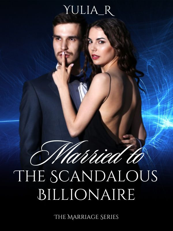 Married to the Scandalous Billionaire Book