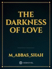 The darkness of love Book