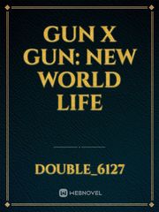 Gun X Gun: New World Life Book
