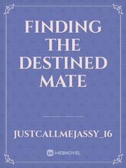 Finding The Destined Mate Book