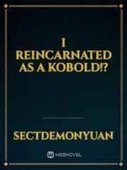 I reincarnated as a KOBOLD!? Book