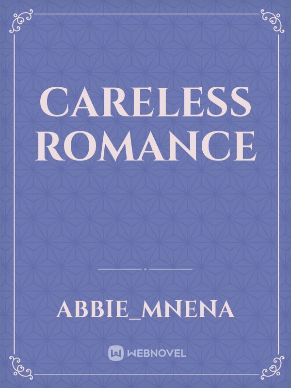 careless romance Book
