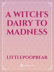 A Witch's Dairy to Madness Book
