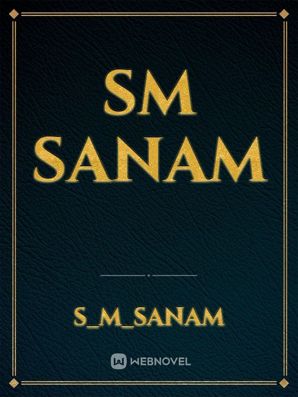 SM Sanam