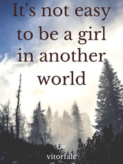 It's not easy to be a girl in another world Book