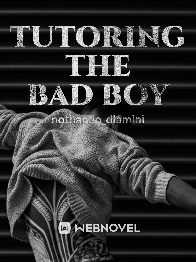 Tutoring The Bad Boy