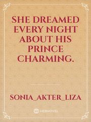 she dreamed every night about his Prince charming. Book