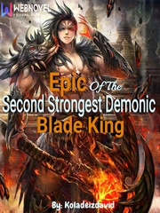 Epic Of The Second Strongest Demonic Blade King Book