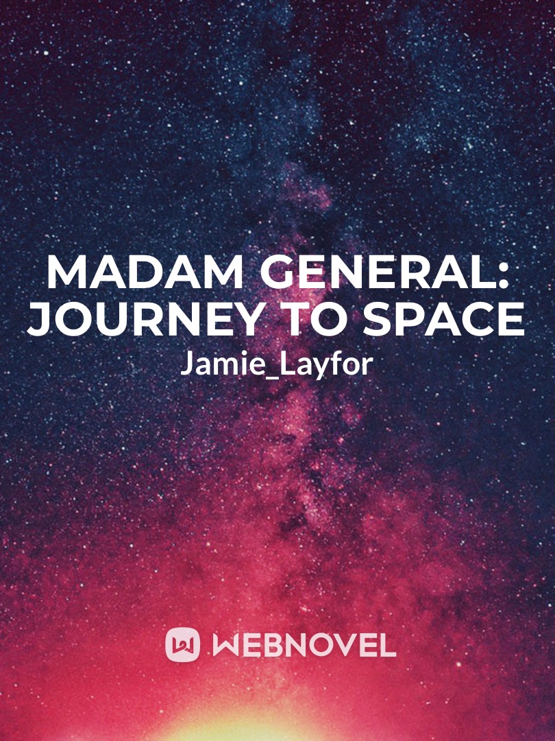 Madam General: Journey to Space
