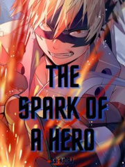 The Spark Of A Hero Book