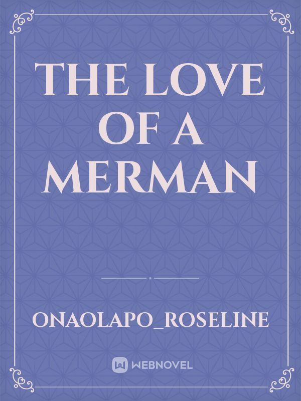 THE LOVE OF A MERMAN Book
