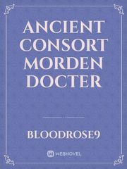 Ancient Consort Morden docter Book