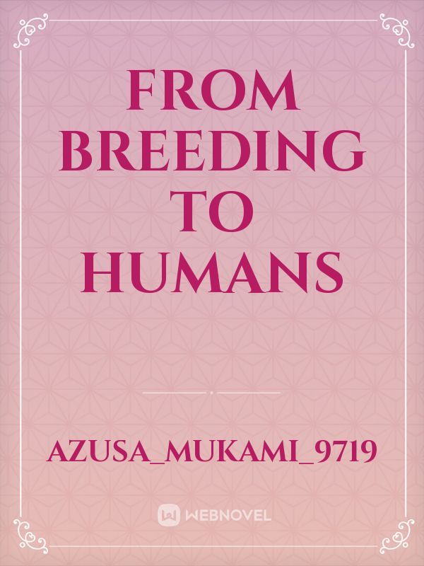 From breeding to humans Book