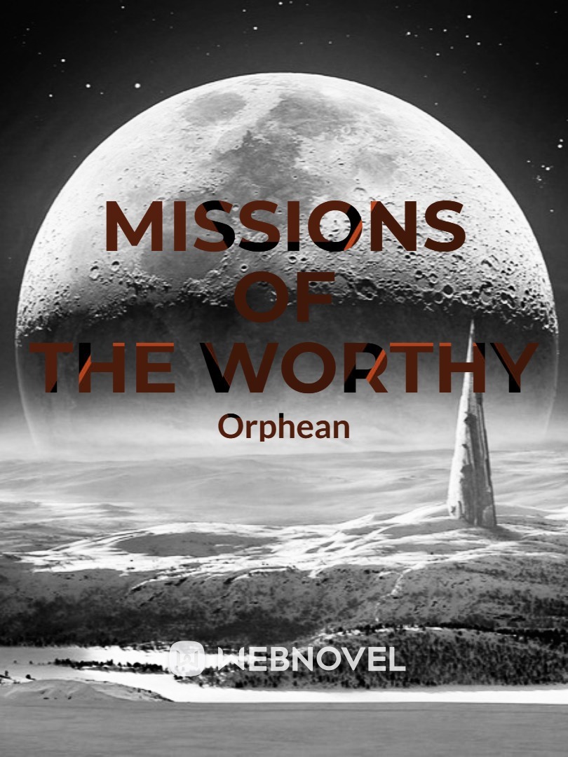 Missions of the Worthy