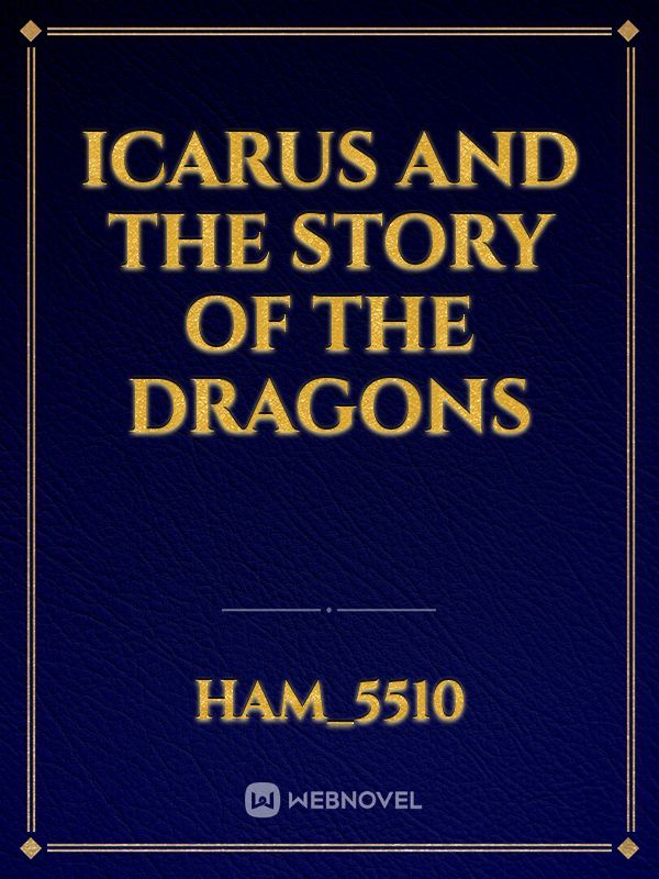 Icarus and the story of the dragons