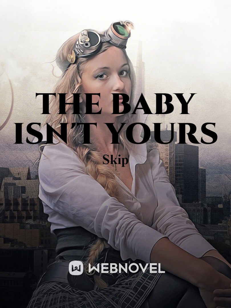 The Baby Isn’t Yours