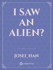 I saw an Alien? Book