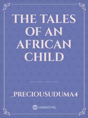 The Tales of an African Child Book