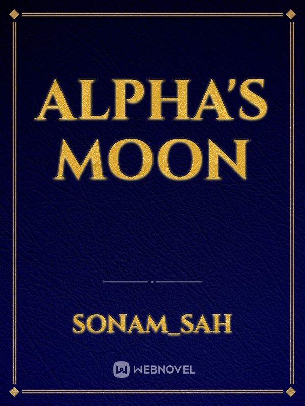 Alpha's MOon