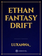 Ethan Fantasy Drift Book
