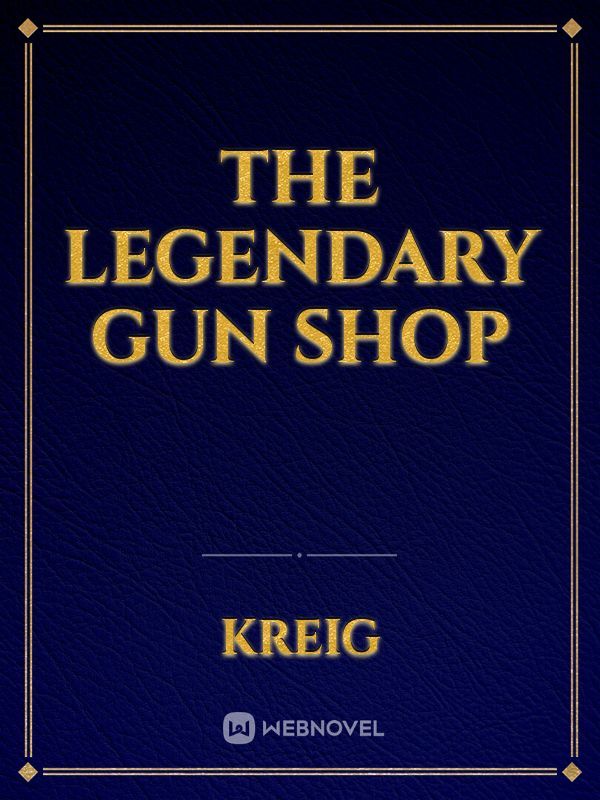 the legendary gun shop