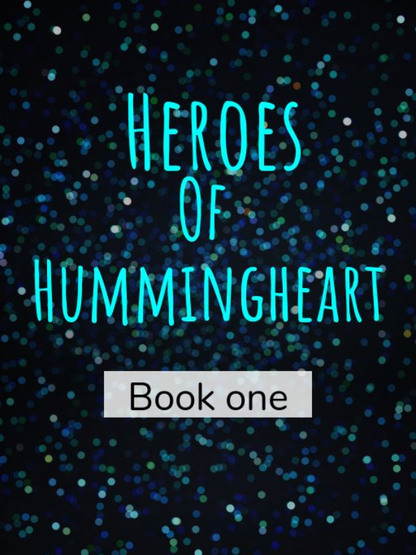 Heroes of Hummingheart Book