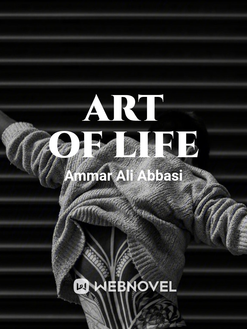 Art Of Life which you use to show yourself your qualities and power... Book