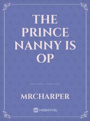 the Prince Nanny Is Op Book