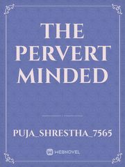 the pervert minded Book
