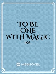 To be One with Magic Book