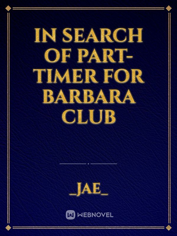 In search of part-timer for Barbara club