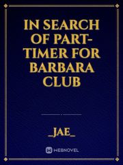 In search of part-timer for Barbara club Book