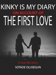 Kinky is my Diary on Account of the First Love by Sotade Olusegun Book