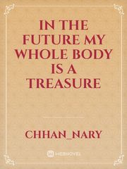 In the future my whole body is a treasure Book