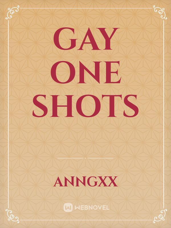Gay one shots