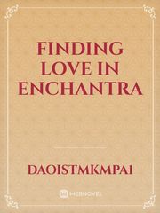 Finding love in Enchantra Book