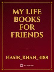 my life books for friends Book