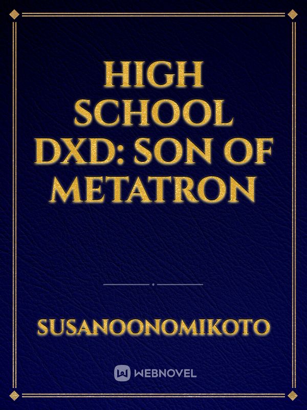 High School DxD: Son Of Metatron Book