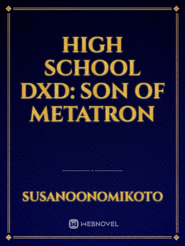 High School DxD: Son Of Metatron