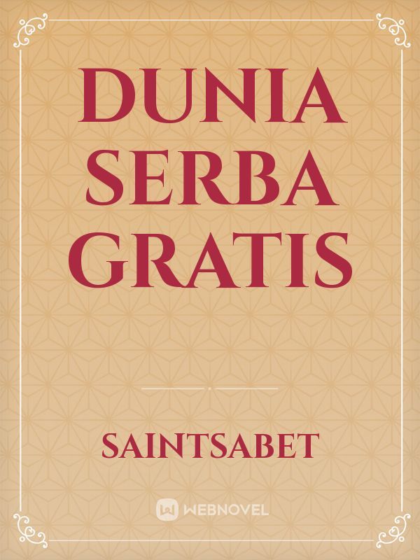 Dunia Serba Gratis Book