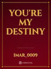 You're my destiny Book