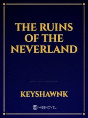 The Ruins Of The Neverland Book