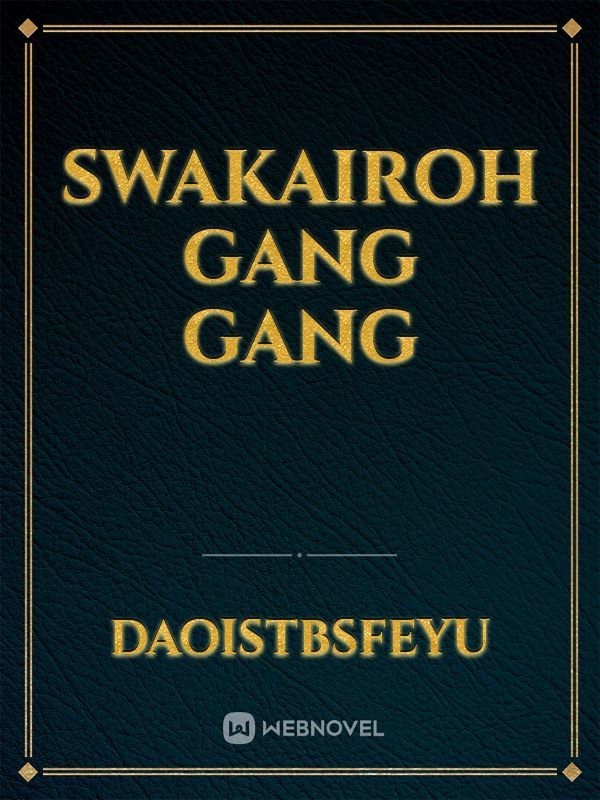 swakairoh gang gang Book