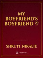 my boyfriend's boyfriend ♡ Book