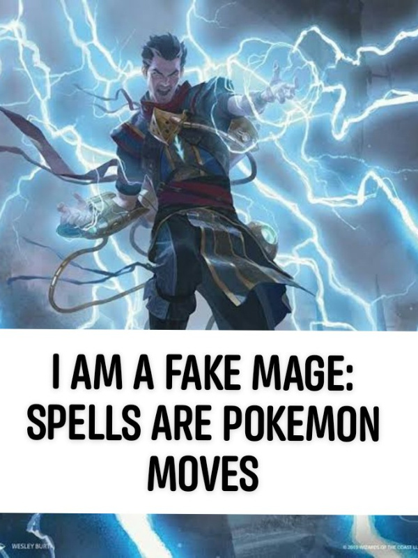 I am a Fake Mage: Spells are Pokemon Moves